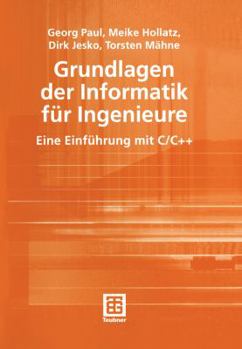 Paperback Grundlagen der Informatik Fur Ingenieure : Eine Einf?hrung MIT C/C++ [German] Book