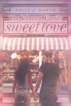 Paperback Sweet Love: The Johnson Family Book 4 Book