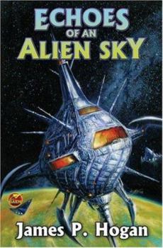 Mass Market Paperback Echoes of an Alien Sky Book