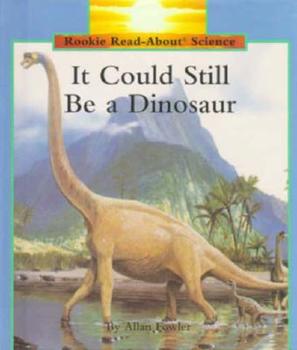 Hardcover It Could Still Be a Dinosaur Book