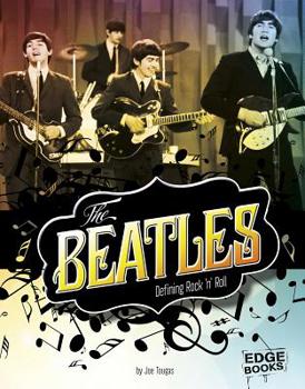 Hardcover The Beatles: Defining Rock 'n' Roll Book