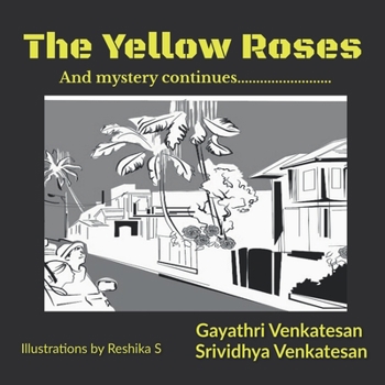 Paperback The Yellow Roses: And the mystery continues Book