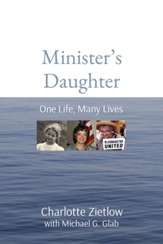 Paperback Minister's Daughter: One Life, Many Lives Book