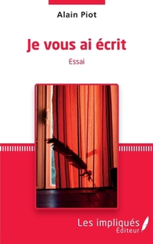 Paperback Je vous ai écrit [French] Book
