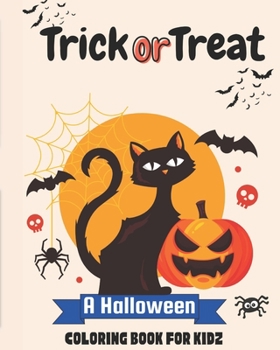 Trick or Treat: Happy Halloween Coloring Book for Kids Age 5 plus