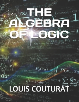 THE ALGEBRA OF LOGIC