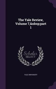Hardcover The Yale Review, Volume 7, part 1 Book