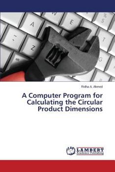 Paperback A Computer Program for Calculating the Circular Product Dimensions Book