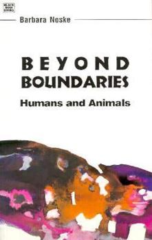 Paperback Beyond Boundaries: Humans and Animals Book
