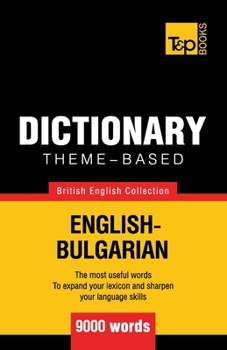 Paperback Theme-based dictionary British English-Bulgarian - 9000 words Book