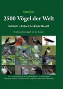 Paperback 2500 V?gel der Welt: fotolulu's Foto-Checkliste [German] Book