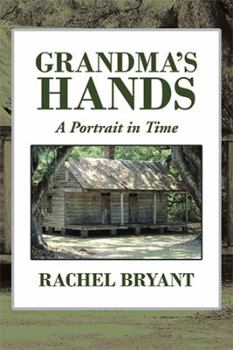 Paperback Grandma's Hands: A Portrait in Time Book