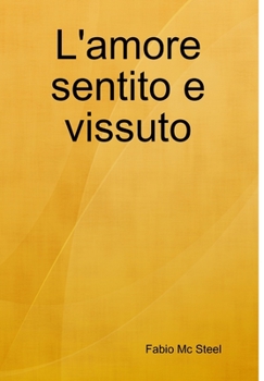 Hardcover L'amore sentito e vissuto [Italian] Book