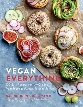 Paperback Vegan Everything: 100 Easy Recipes for Any Craving - From Bagels to Burgers, Tacos to Ramen Book