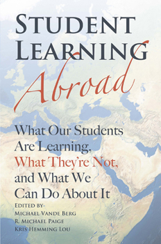 Paperback Student Learning Abroad: What Our Students Are Learning, What They're Not, and What We Can Do About It Book