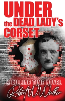 Paperback Under the Dead Lady's Corset: A Dr. Jude Avery Thriller Book