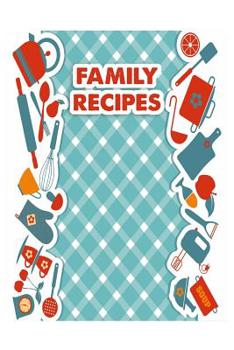 Paperback Family Recipes - Soup: Great Individual Gift for Writing Notes, Scribble and Reminders lined 6x9 Inch 120 Pages Book