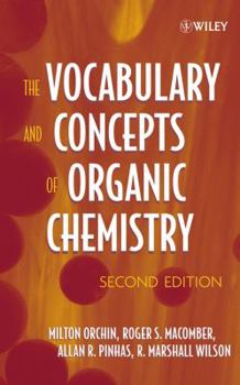 Hardcover The Vocabulary and Concepts of Organic Chemistry Book