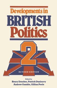 Developments in British Politics 2 - Book #2 of the Developments in British Politics