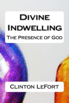 Paperback Divine Indwelling: The Presence of God Book