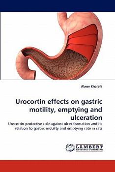 Paperback Urocortin effects on gastric motility, emptying and ulceration Book
