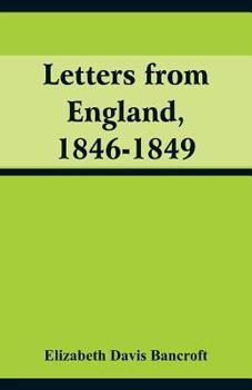 Paperback Letters from England, 1846-1849 Book