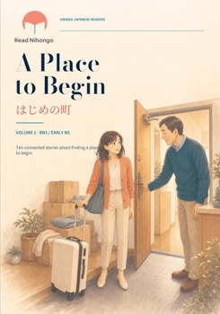 Paperback A Place to Begin: Japanese Reading Practice はじめの町 Book