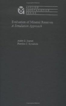 Hardcover Evaluation of Mineral Reserves: A Simulation Approach Book