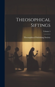 Hardcover Theosophical Siftings; Volume 4 Book