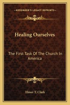 Paperback Healing Ourselves: The First Task Of The Church In America Book