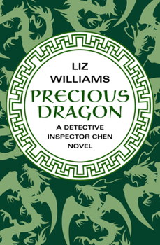 Precious Dragon - Book #3 of the Detective Inspector Chen