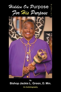 Paperback Hidden on Purpose for His Purpose Book