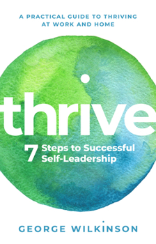 Paperback Thrive: Seven Steps to Successful Self-Leadership Book