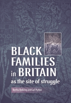 Hardcover Black Families in Britain as the Site of Struggle Book