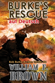 Paperback Burke's Rescue, auf Deutsch: Bob Burke Suspense Thriller #6 [German] Book