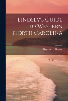 Paperback Lindsey's Guide to Western North Carolina .. Book