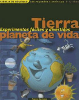 Paperback Tierra, Planeta de Vida (Ciencia de Bolsillo los Pequenos Cientificos) (Spanish Edition) [Spanish] Book