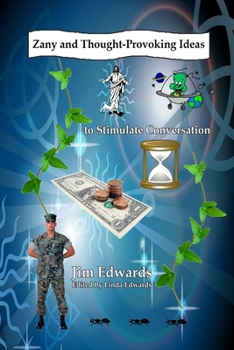 Zany and Thought-Provoking Ideas to Stimulate Conversation