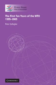 Hardcover The First Ten Years of the Wto: 1995-2005 Book