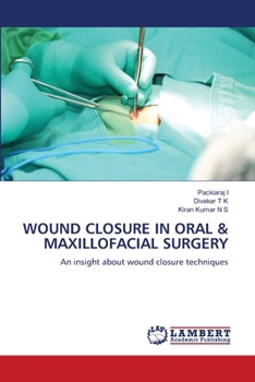 Wound Closure in Oral & Maxillofacial Surgery