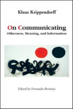 Paperback On Communicating: Otherness, Meaning, and Information Book