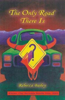 Paperback The Only Road There Is: A Novella Book