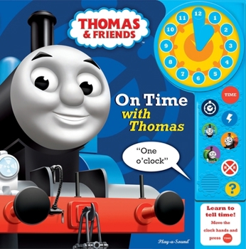 Hardcover Thomas & Friends: On Time with Thomas Clock Book [With Battery] Book