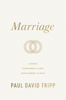 Hardcover Marriage: 6 Gospel Commitments Every Couple Needs to Make (Repackage) Book