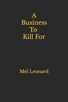 Paperback A Business To Kill For Book