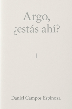 Paperback Argo, ¿estás ahí? [Spanish] Book