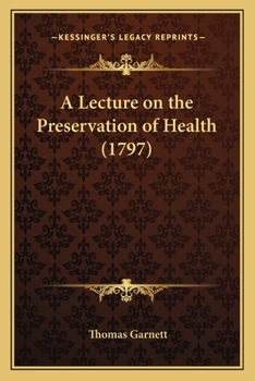 Paperback A Lecture on the Preservation of Health (1797) Book