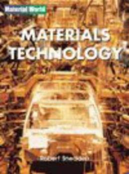 Hardcover Material World: Materials Technology (Material World) Book