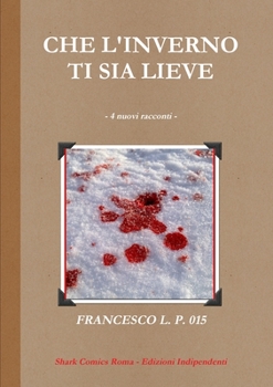 Paperback Che l'inverno ti sia lieve [Italian] Book
