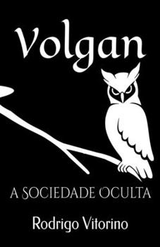 Paperback Volgan: A Sociedade Oculta [Portuguese] Book